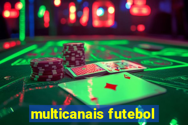 multicanais futebol